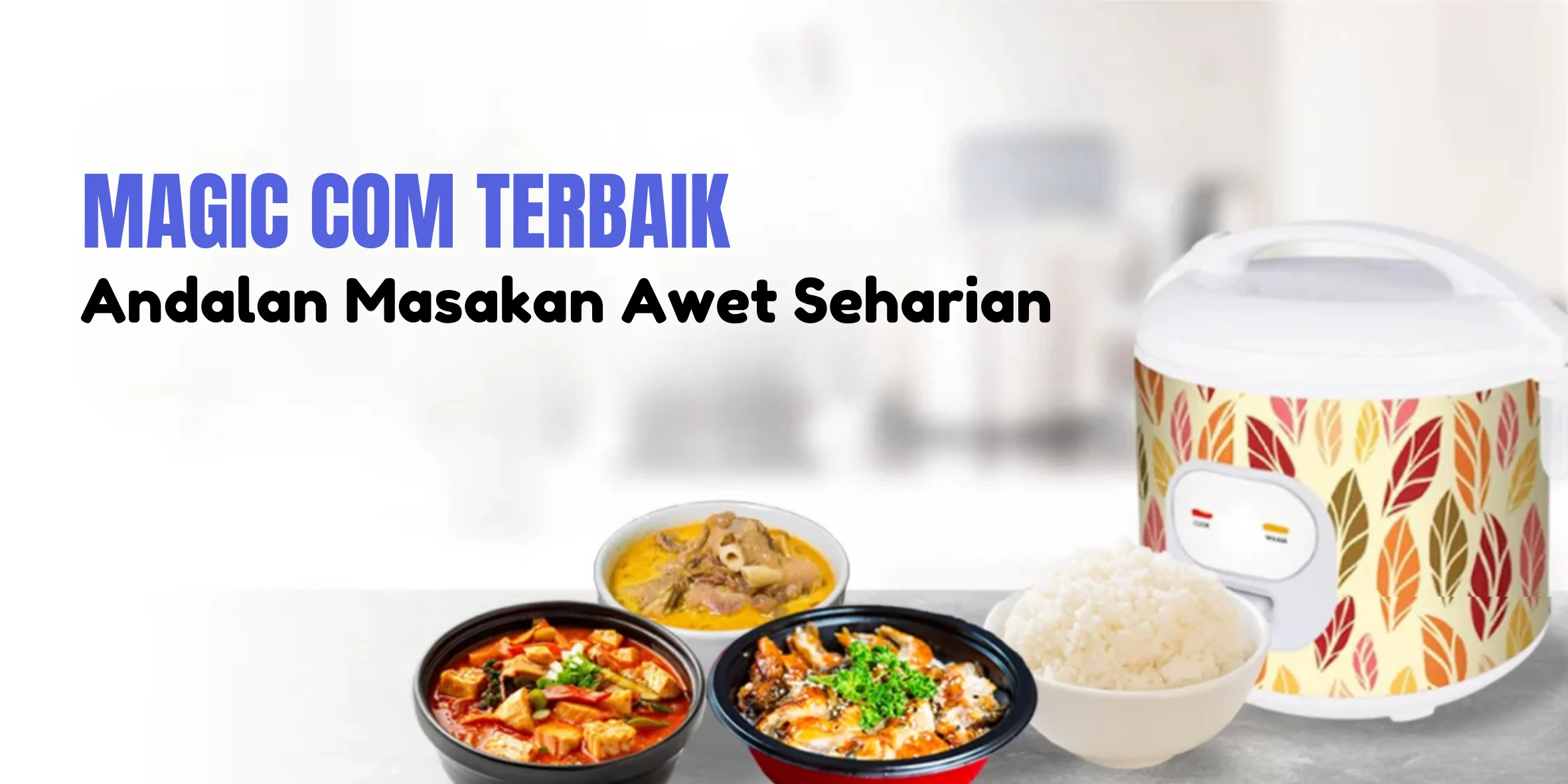 5 Magic Com Terbaik Mulai 100 Ribuan, Makanan Anti Basi!