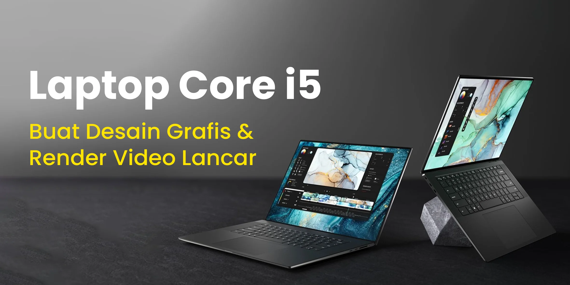 Rekomendasi Laptop Core i5 Super Ngebut Buat Editing Berat