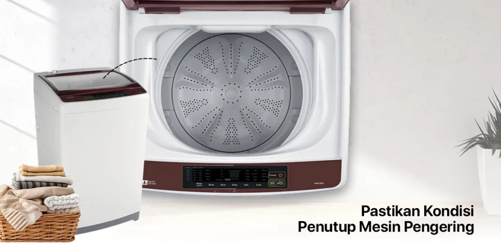 Cek Penutup Bagian Pengering