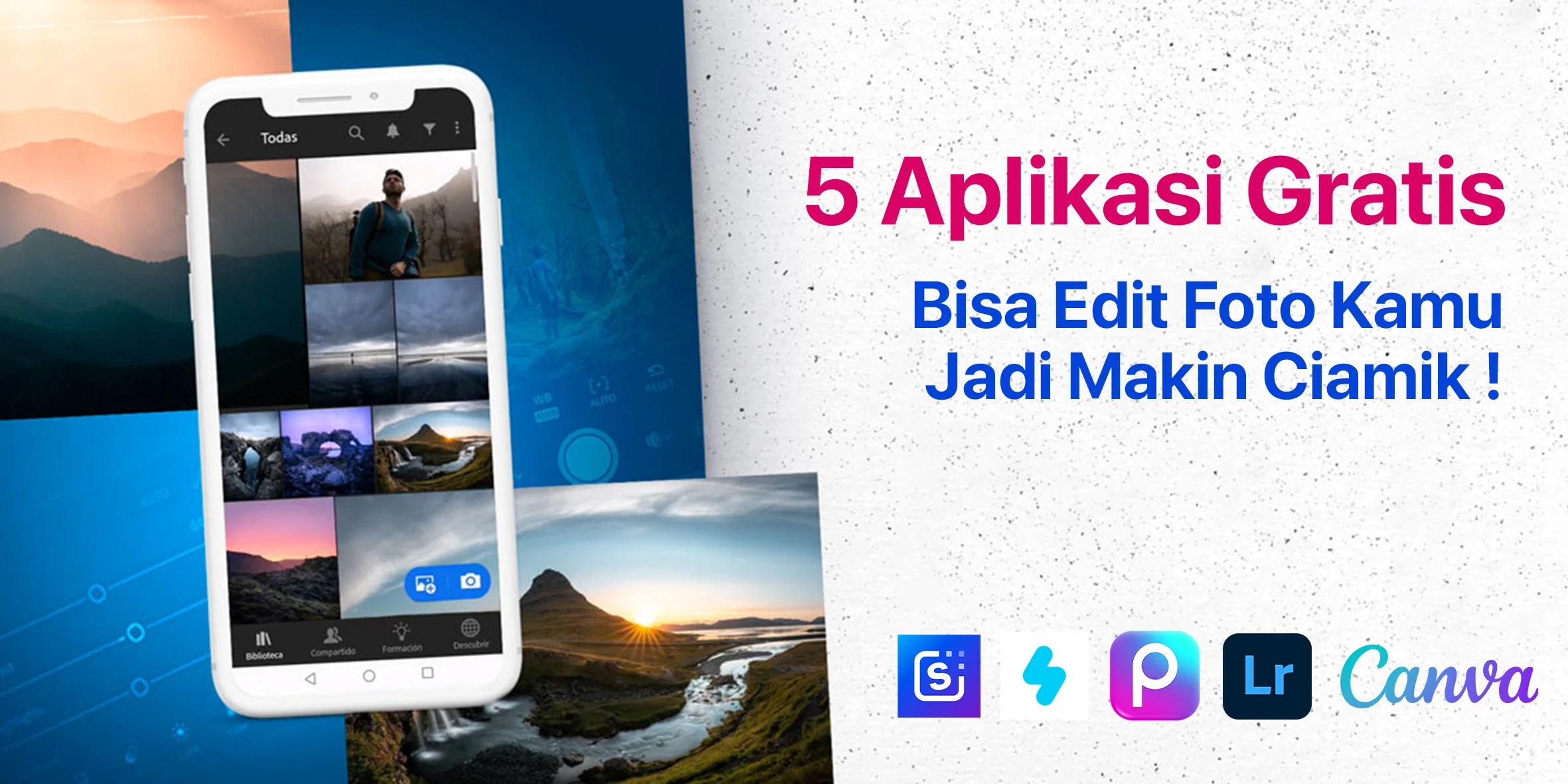 5 Aplikasi Edit Foto di HP Gratis Terbaik, Bikin Foto Makin Estetik!