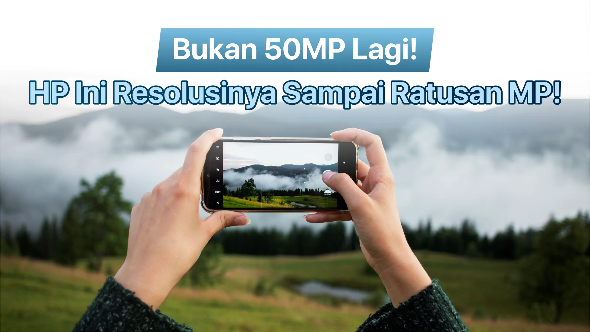 4 HP Kamera Jernih Ini Hasil Fotonya Bikin Syok Banget!