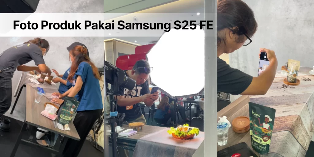Foto Produk Pakai Samsung S25 FE