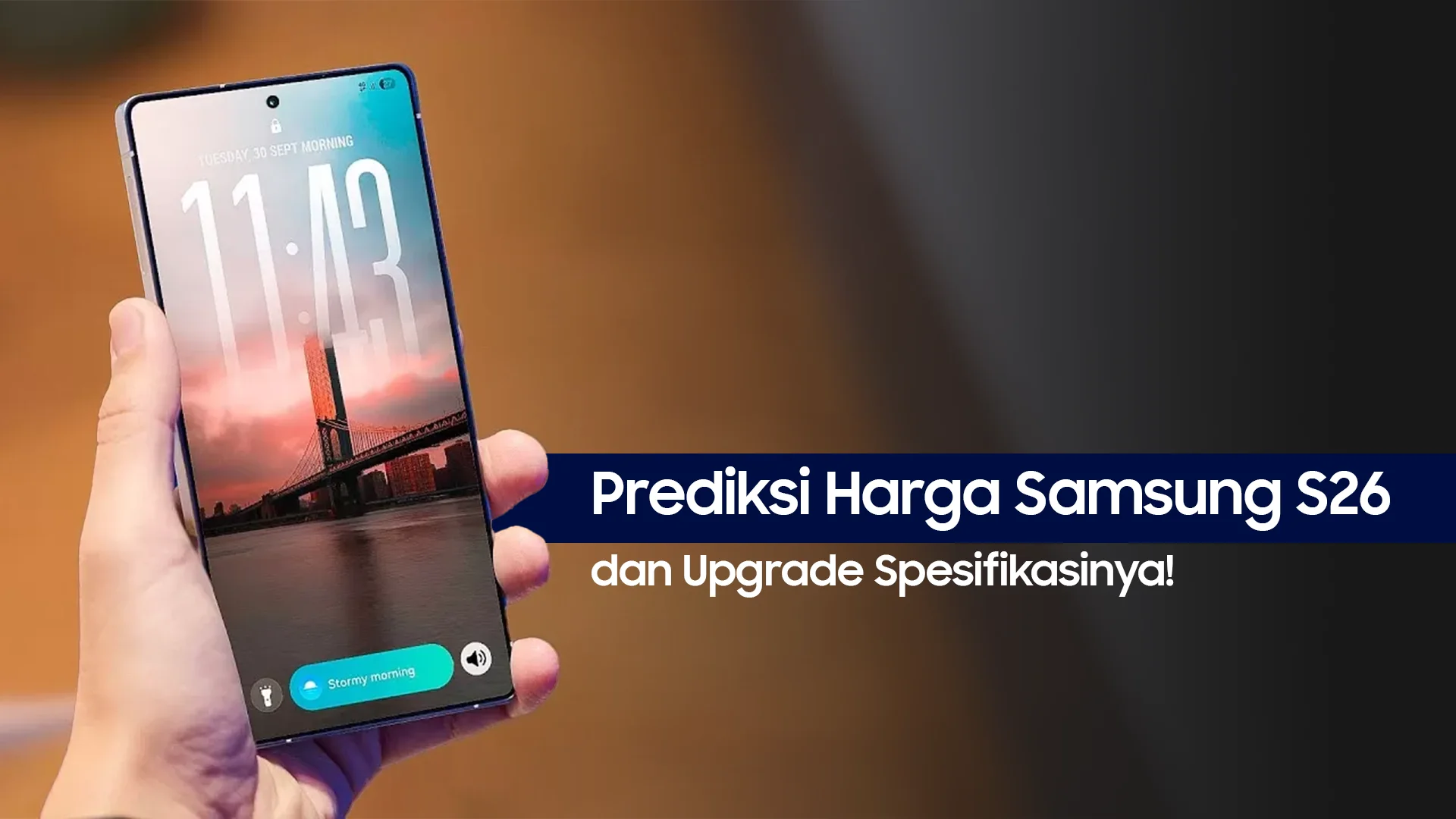 Prediksi Harga Samsung S26